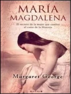 María Magdalena, Margaret George