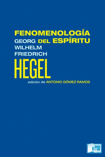 Fenomenología del espíritu, Georg Wilhelm Friedrich Hegel