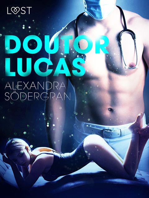 Doutor Lucas – Um conto erótico, Alexandra Södergran