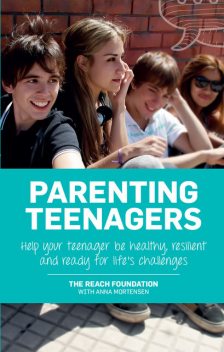 Parenting Teenagers, The Reach Foundation
