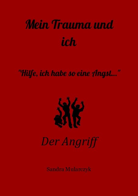 Der Angriff, Sandra Mularczyk