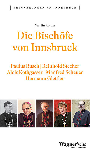 Die Bischöfe von Innsbruck, Martin Kolozs