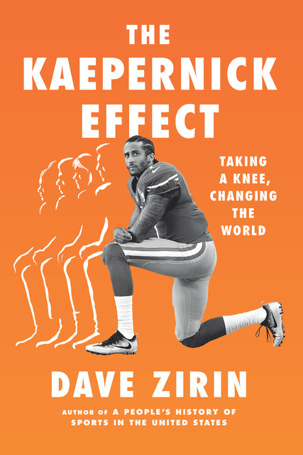 The Kaepernick Effect, Dave Zirin