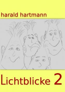 Lichtblicke 2, Harald Hartmann