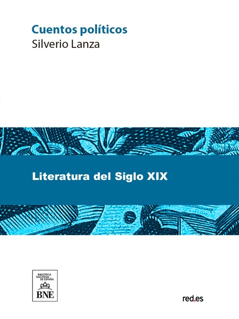 Cuentos políticos, Silverio Lanza