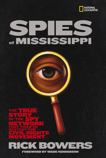 Spies of Mississippi, Rick Bowers, National Geographic Kids
