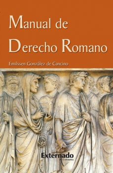 Manual de derecho romano, Emilssen González de Cancino