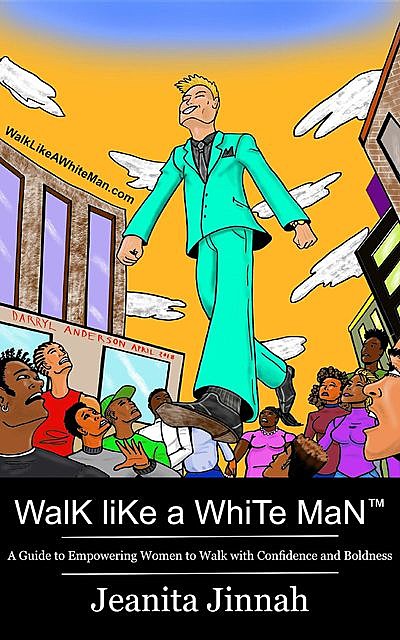 Walk Like A White Man, Jeanita Jinnah