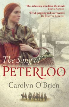 The Song of Peterloo: heartbreaking historical tale of courage in the face of tragedy, Carolyn O'Brien
