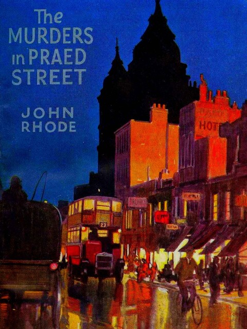 The Murders in Praed Street, John Rhode