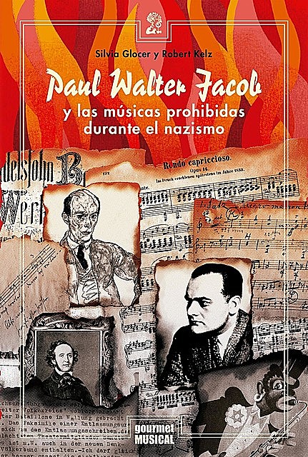 Paul Walter Jacob y las músicas prohibidas durante el nazismo, Robert Kelz, Silvia Glocer