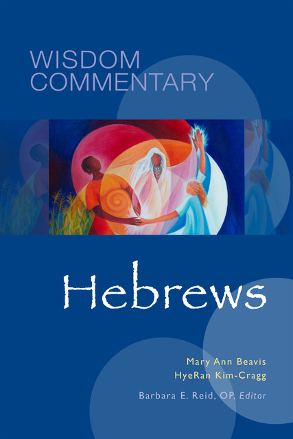 Hebrews, HyeRan Kim-Cragg, Mary Ann Beavis
