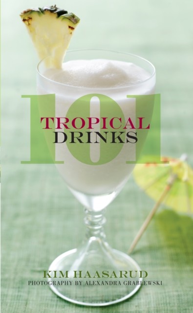 101 Tropical Drinks, Kim Haasarud
