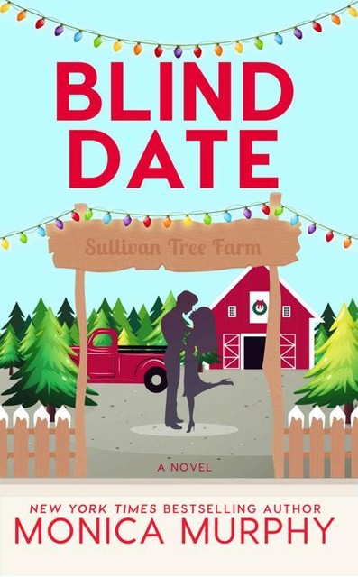Blind Date (Dating Series Book 7), Monica Murphy