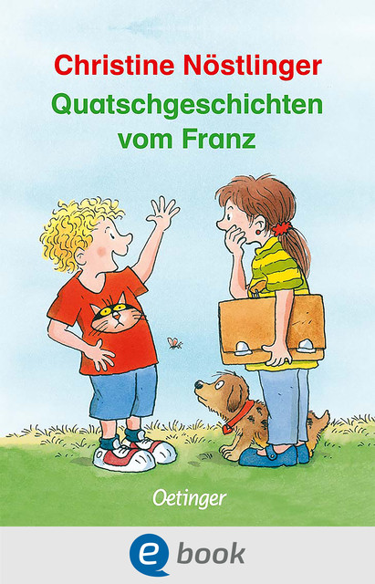 Quatschgeschichten vom Franz, Christine Nöstlinger