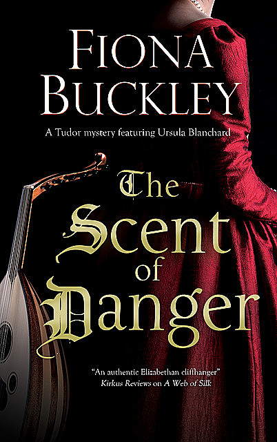 The Scent of Danger, Fiona Buckley
