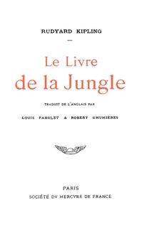 Le Livre de la jungle (Nouvelle édition illustrée avec 89 dessins originaux de Maurice de Becque et d'autres), Rudyard Kipling
