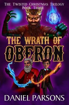 The Wrath of Oberon, Daniel Parsons