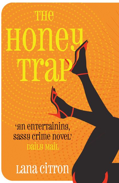 The Honey Trap, Lana Citron