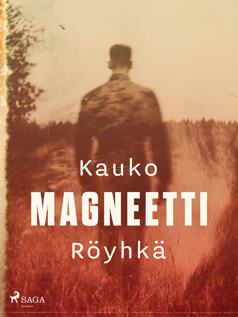 Magneetti, Kauko Röyhkä