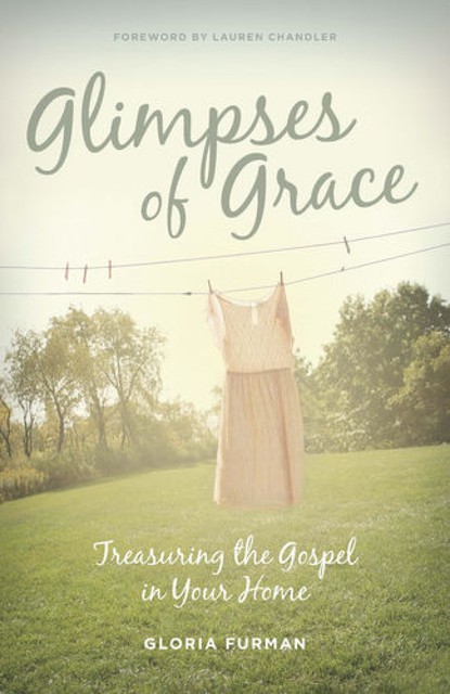 Glimpses of Grace, Gloria Furman