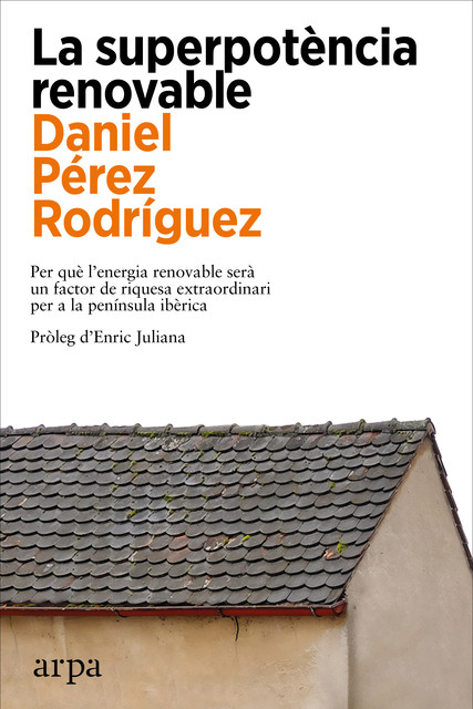 La superpotència renovable, Daniel Fernández Rodríguez