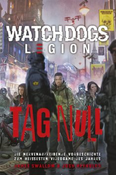 Watch Dogs: Legion – Tag Null, James Swallow, Josh Reynolds
