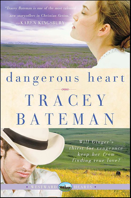 Dangerous Heart, Tracey Bateman