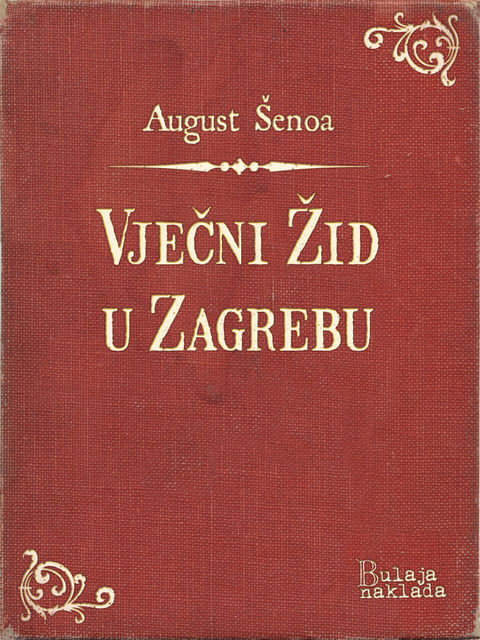 Vječni Žid u Zagrebu, August Šenoa