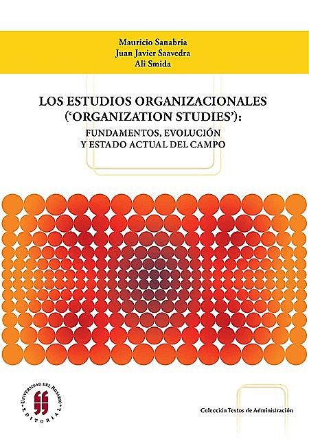 Los estudios organizacionales ('organization studies'), Ali Smida, Juan Javier Saavedra, Mauricio Sanabria