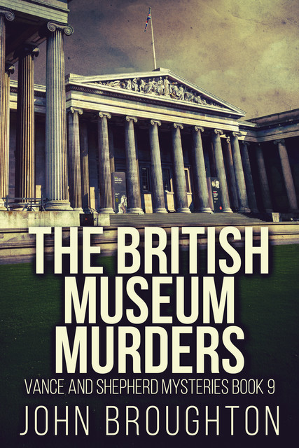 The British Museum Murders, John Broughton