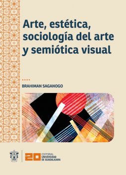 Arte, estética, sociología del arte y semiótica visual, Brahiman Saganogo