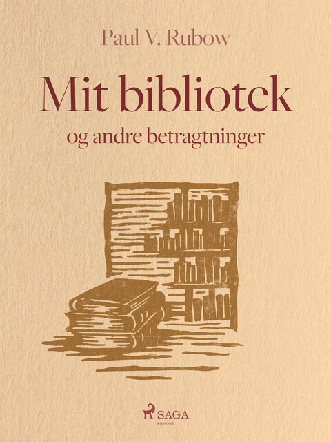 Mit bibliotek og andre betragtninger, Paul V. Rubow