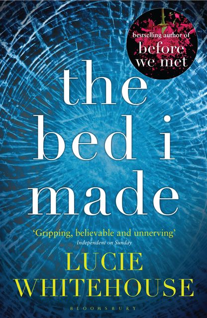 The Bed I Made, Lucie Whitehouse