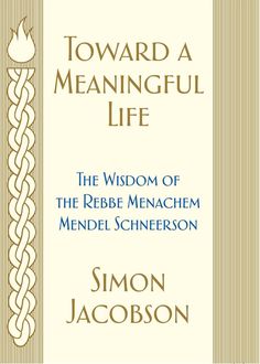 Toward a Meaningful Life, New Edition, Simon Jacobson