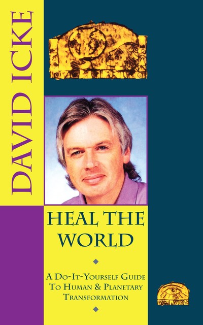 Heal the World, David Icke