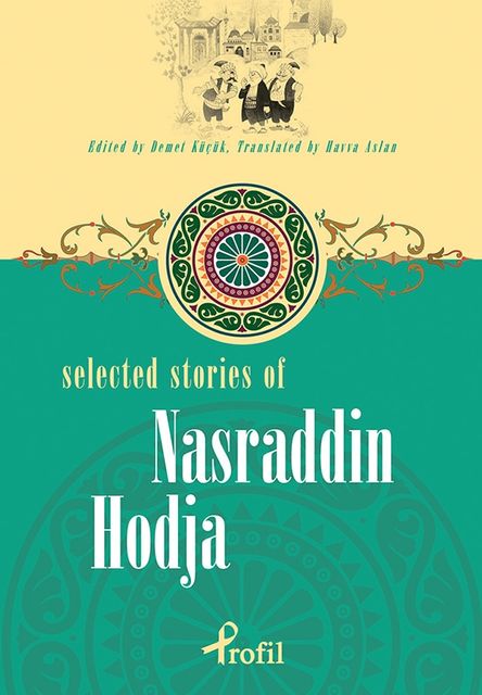 Selected Stories of Nasraddin Hodja, Demet Küçük