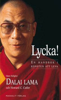 Lycka! En handbok i konsten att leva, Dalai Lama