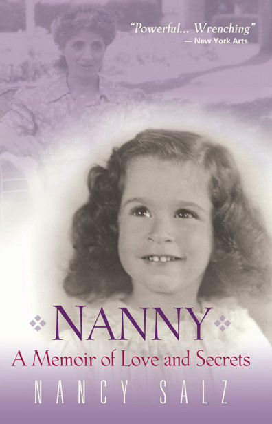 Nanny: A Memoir of Love and Secrets, Nancy Salz