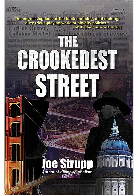 The Crookedest Street, Joe Strupp