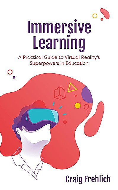 Immersive Learning, Craig Frehlich