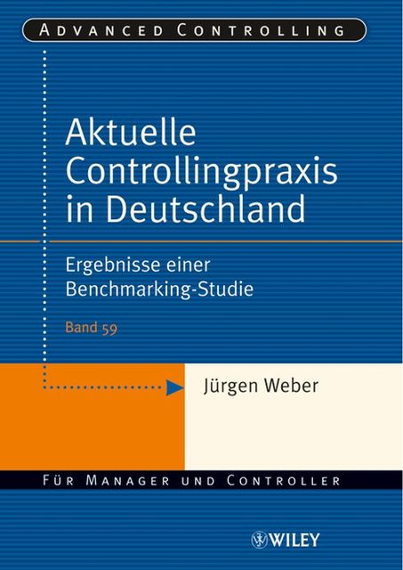 Aktuelle Controllingpraxis in Deutschland, rgen Weber, uuml