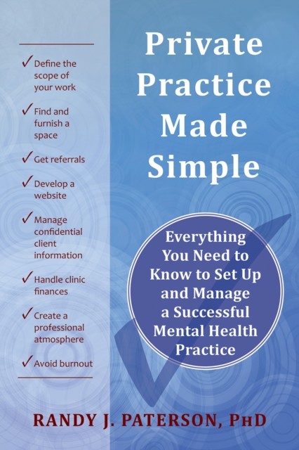 Private Practice Made Simple, Randy J. Paterson