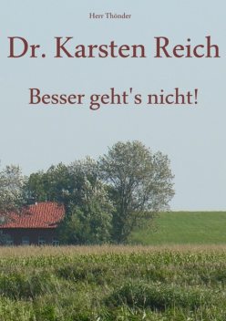 Dr. Karsten Reich, Herr Thönder