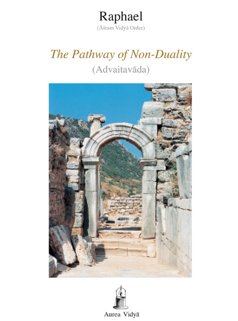 The Pathway of Non-Duality, Asram Vidya Order Raphael