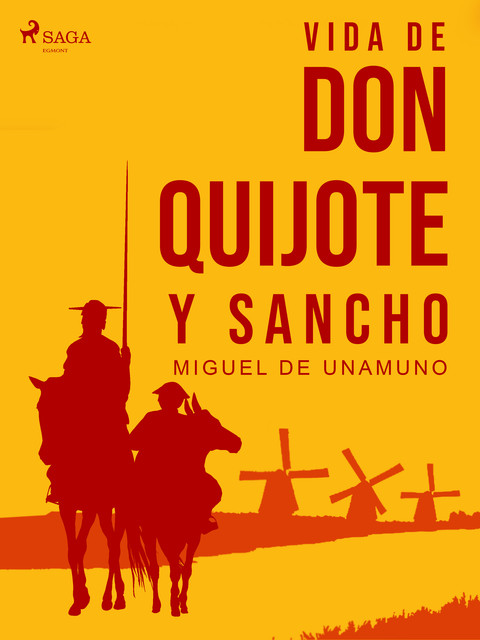 Vida de don Quijote y Sancho, Miguel de Unamuno
