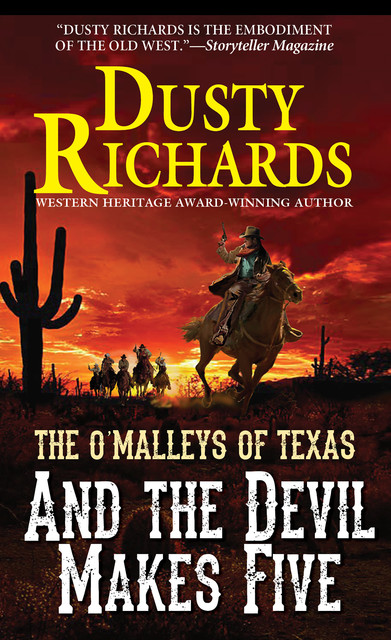 And the Devil Makes Five, Dusty Richards
