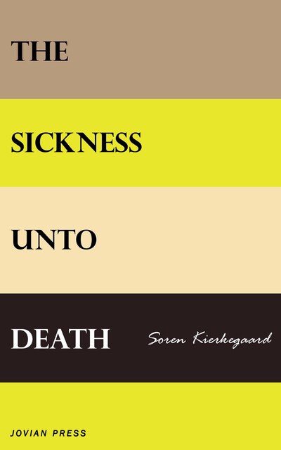 The Sickness Unto Death, Søren Kierkegaard