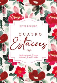 Quatro Estações (Primavera), Ester Bezerra