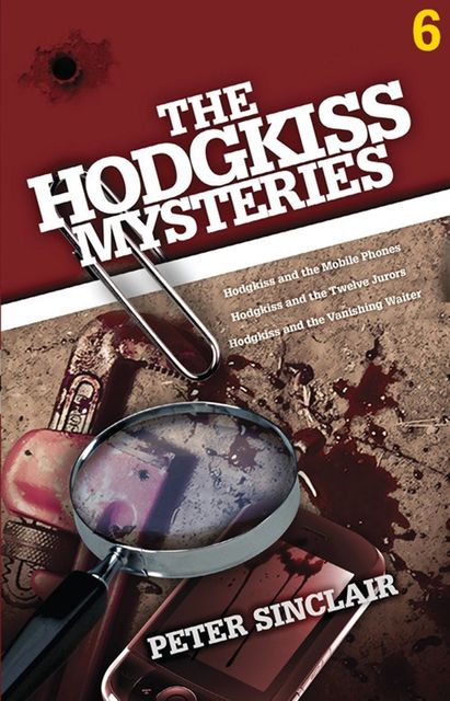 The Hodgkiss Mysteries Volume 6, Peter Sinclair